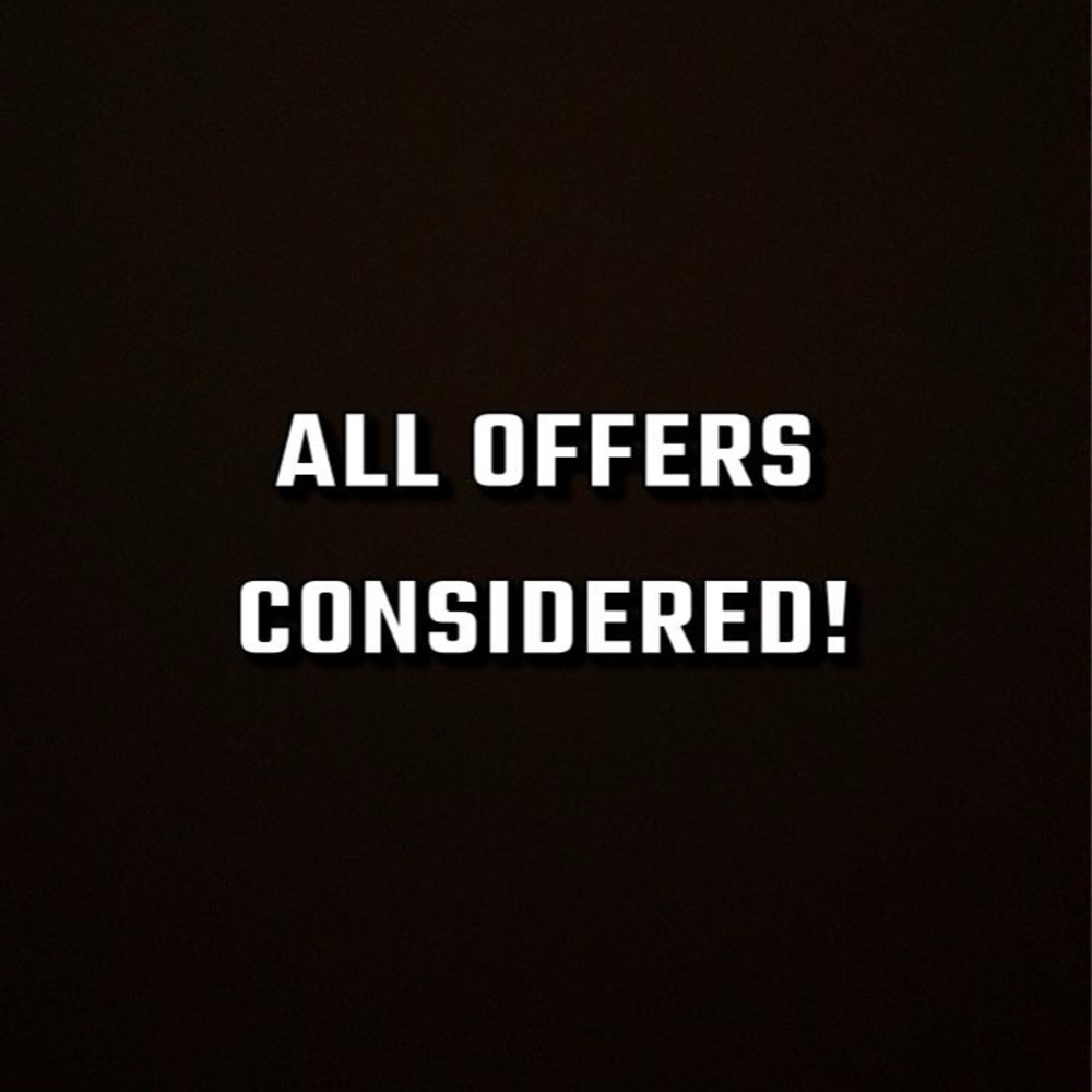 No such thing as a bad offer!